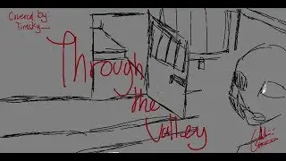 Through The Valley Animatic