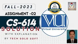 CS614 Assignment 2 Solution Fall 2023 || CS614 Assignment 2 Solution  2023 by Sohail Zubair