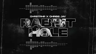 CHRSTPHR x Chriss Jay - Rabbit Hole By Máté,Pisti #Coronita #minimal