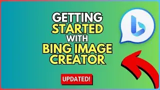 How to Get Started with Bing Image Creator