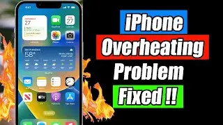 iPhone Overheating Problem Fix | iPhone Heating Problem Solution | How to solve iPhone Heating Issue