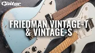 Friedman Vintage-T & Vintage-S Demo | TGM Gear Demos