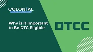 Why is it Important to Be DTC Eligible
