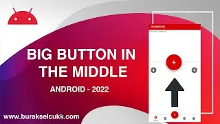 BIG BUTTON IN THE MIDDLE - ANDROID 2022
