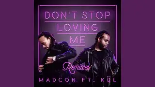 Don't Stop Loving Me (feat. KDL) (DoubleV Remix)