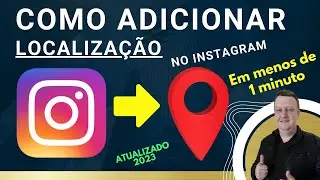 Como ADICIONAR LOCALIZAÇÃO no Instagram - Menos de 1 min