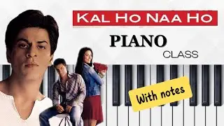 Piano Tutorial: ‘Kal Ho Na Ho’ | Step-by-Step Guide for Beginners