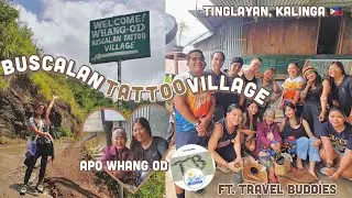 Buscalan Travel guide 2022 🇵🇭| Apo Whang Od | Serah Sabas ✨💖