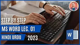 MS Word step by step course for everyone | MS Word lecture no 01 Urdu Hindi 2023