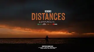 SEKIRO - Distances (Official Music Video)