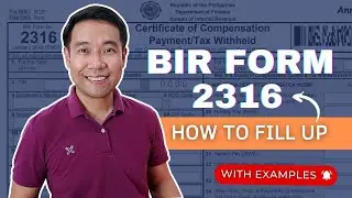 How to Fill Up BIR Form 2316 (Individual Earning Purely Compensation Income)