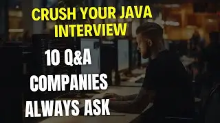 Top 10 Java Interview Questions You MUST Know With Examples!