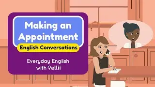 Making a Doctor's Appointment – Everyday English Dialogues
