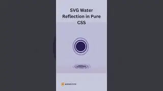SVG Water Reflection in Pure CSS || 