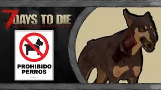 [TUTORIAL] 7 DAYS TO DIE ᴴᴰ | Matar al ZOMBIE DOG (RAPIDO Y EFICAZ) | @YoSuboDeToh
