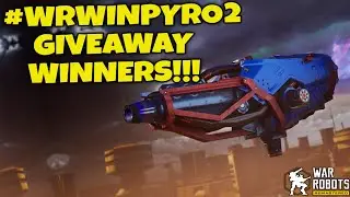 PYRO GIVEAWAY WINNERS IN WAR ROBOTS!!! 