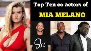 Top 10 co actors of Mia Melano | Mia Melano top and famous co actors