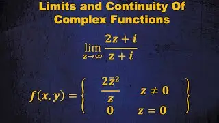Limits And Continuity Of Complex Functions|Complex Numbers