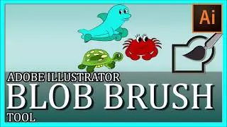 How to use BLOB BRUSH Tool in Adobe Illustrator Tutorial