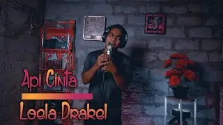 Api Cinta [ Loela Drakel ] Cover By Te Ambo