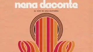 Nena Daconte - Al Son de una Guitarra (lyric video)
