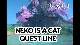 Neko is a Cat (ALL QUESTS) Walkthrough l Genshin Impact (No Commentary)