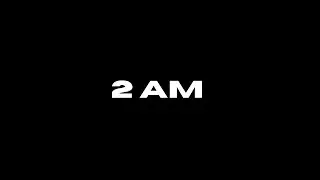2 AM
