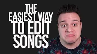 An Easy Way To Edit Songs