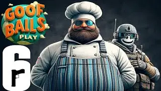 Goof Balls Play Rainbow Six Siege. How To Have Fun Playing R6 Rainbow Six Siege Highlights