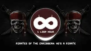 He's a Pirate | 1 HOUR LOOP | Pirates of the Caribbean