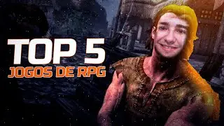 TOP 5 MELHORES JOGOS DE RPG