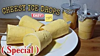HOW TO MAKE CHEESY ICE DROPS [ CLASSIC RECIPE ] CHEESY ICE CREAM STICK | ( EASY TIPS )| step by step
