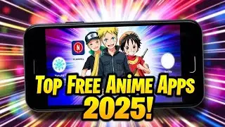 Top 6 Free Anime Apps 2025 (Dubbed & Subbed) – Watch Anime for Free!