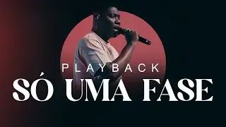 SÓ UMA FASE - Luiz Silva (PLAYBACK | Tom: D)