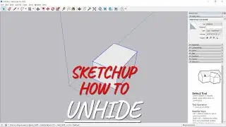 Sketchup How To Unhide