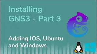 Installing GNS3  Part-3 : Adding Windows and Linux Operating System