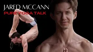 #5 Jared McCann - Yoga Teacher, Spiritual Innovator, and Culture Shifter