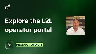 L2L Feature Friday - Operator Portal