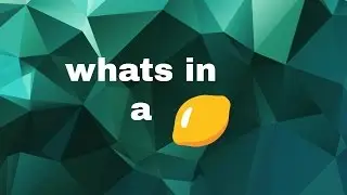 Whats In A Lemon (Parody Of Whats Inside)