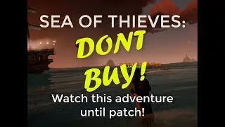 Sea of Thieves: Dont pay more than 10$, this incredible journey shows the best and worst of SoT!