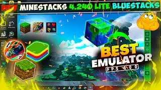 New Bluestacks MINESTACKS 4.240✅Best Bluestacks Lite Emulator for Low End PC 🚨 Crash Fixed | 240 FPS