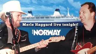 Merle Haggard - I Love You A Thousand Ways LIVE on the SS Norway!