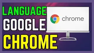 How To Change Language In Google Chrome PC - (Easy Guide!)