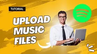 How to Upload Music to Spotify