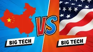 Western Big Tech vs. Chinese Big Tech