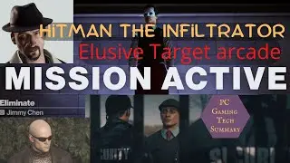 The Infiltrators Hitman 3 HD Elusive Target Arcade with The Paparazzo The Stowaway The Collector