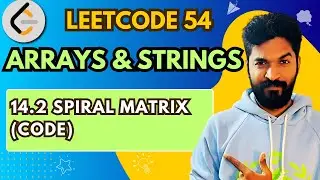 54.2 Spiral Matrix (Code) | #14 | Array And String Playlist | #leetcode #dsa