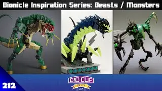 Bionicle Inspiration Series Ep 212 Beasts & Monsters
