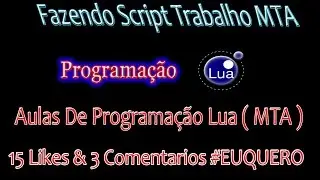 Fazendo Script Trabalho MTA ( Leia A Descrição )