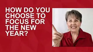 How Do You Focus for the New Year